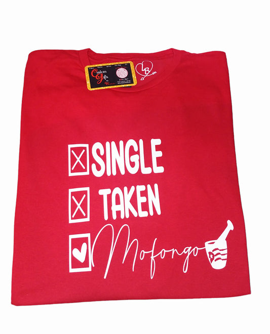 Single, Taken, Mofongo - Unisex Shirt
